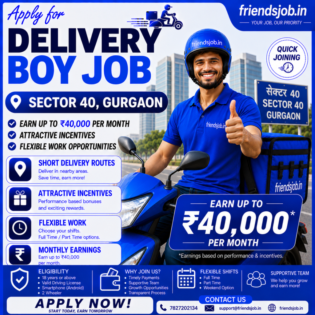 Delivery Boy Job in Sector 40 Gurgaon