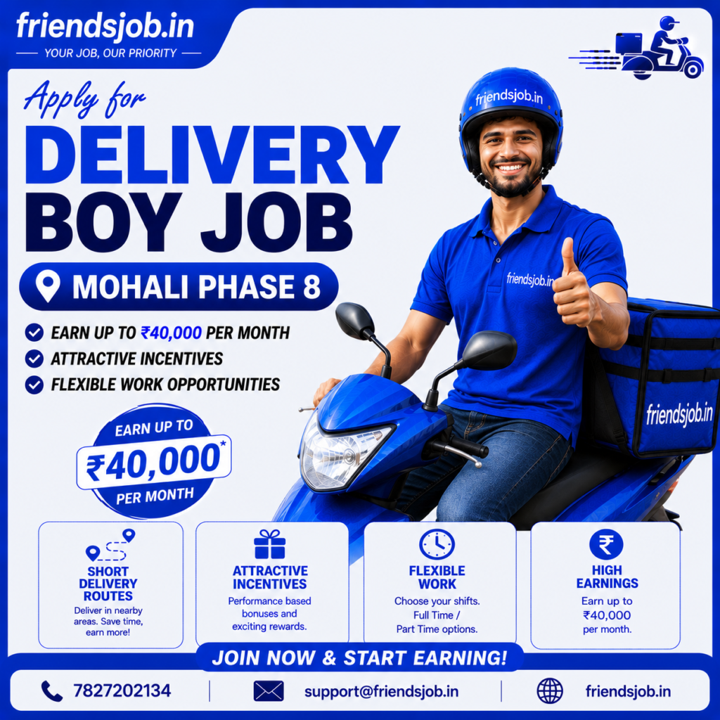Delivery Boy Job in Phase 8 Mohali