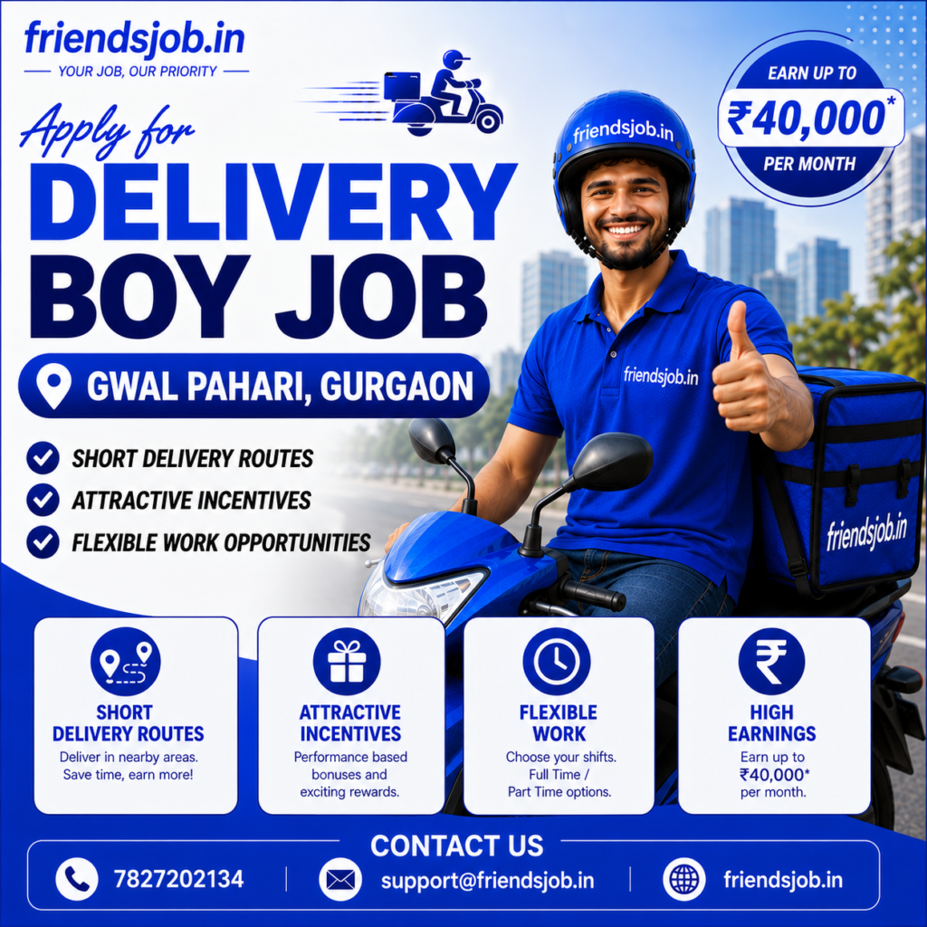 Delivery Boy Job in Gwal Pahari Gurgaon