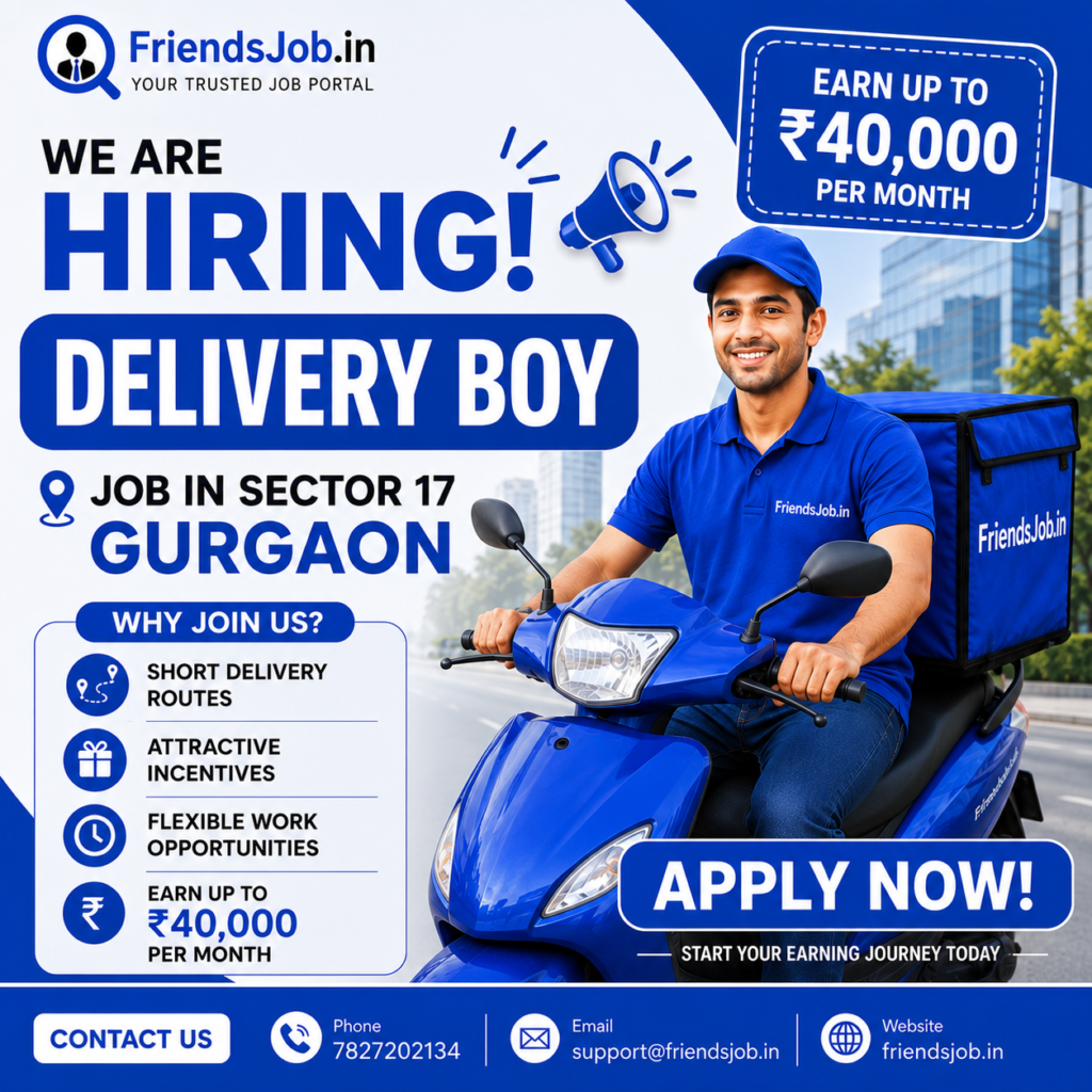 

Delivery Boy Job in Sector 17 Gurgaon