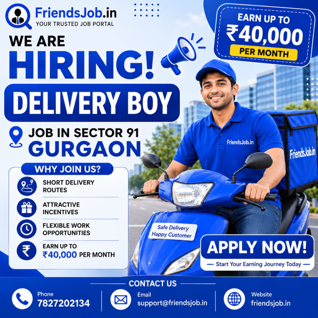 Delivery Boy Job in Sector 91 Gurgaon