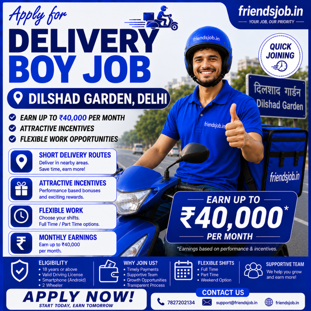 Delivery Boy Job in Dilshad Garden Delhi
