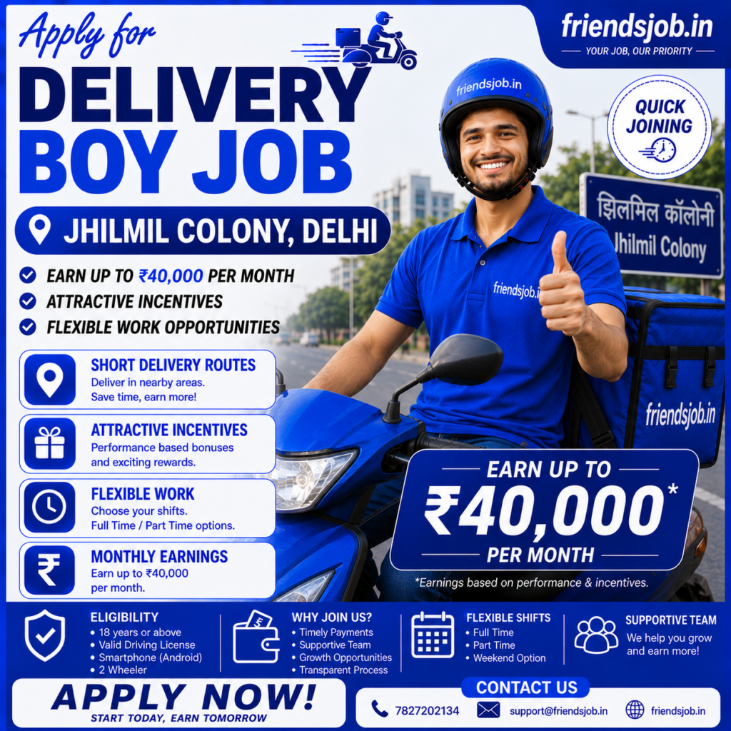 Delivery Boy Job in Jhilmil Colony Delhi