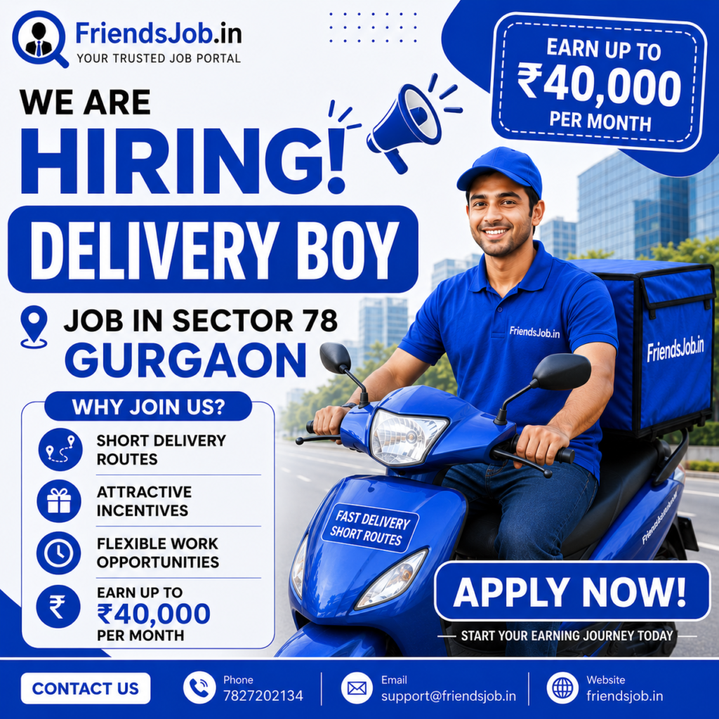 Delivery Boy Job in Sector 78 Gurgaon