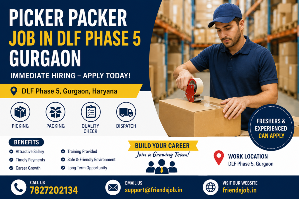 Picker Packer Job in DLF Phase 5 Gurgaon