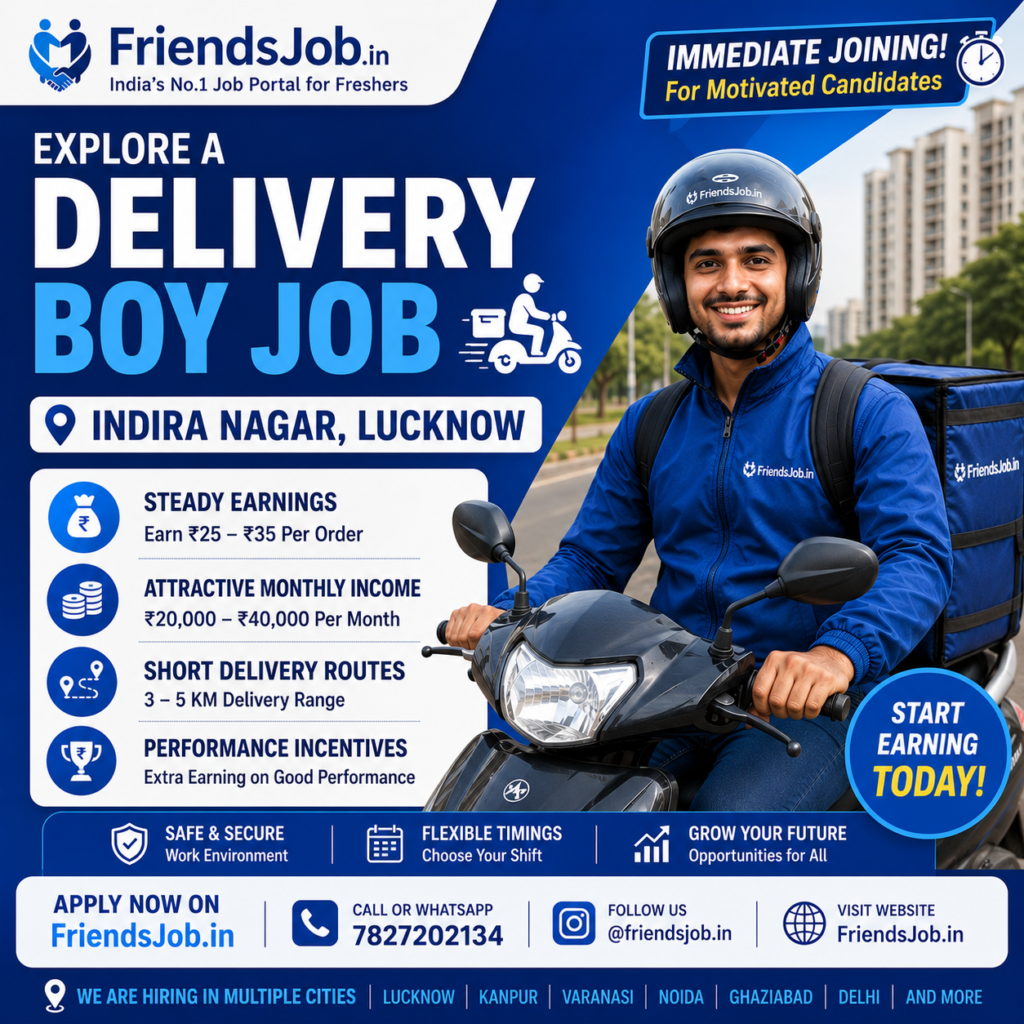 Delivery Boy Job in Indira Nagar Lucknow 1 Delivery Boy Job in Indira Nagar Lucknow