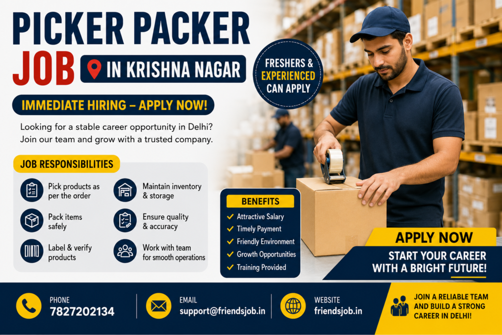 Picker Packer Job in Krishna Nagar 