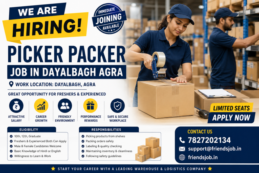Picker Packer job in Dayalbagh Agra 1 Picker Packer job in Dayalbagh Agra