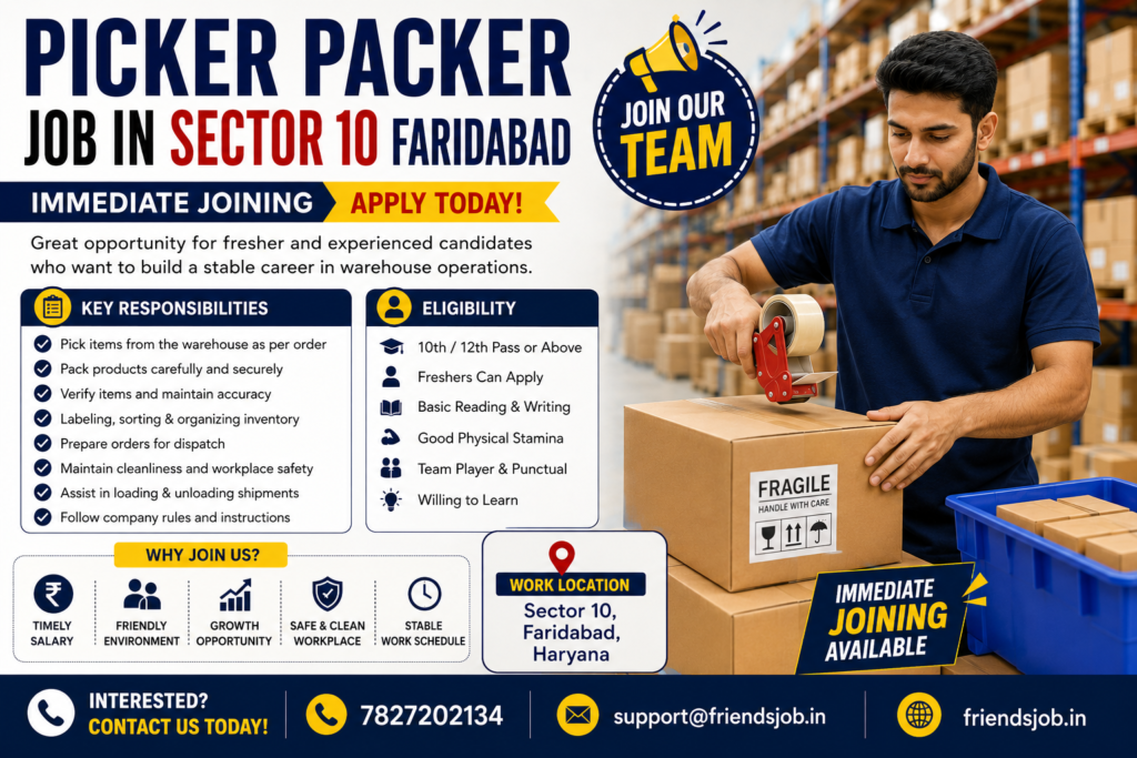 Picker Packer Job in Sector 10 Faridabad