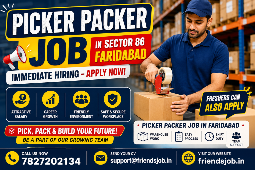 Picker Packer Job in Sector 86 Faridabad 