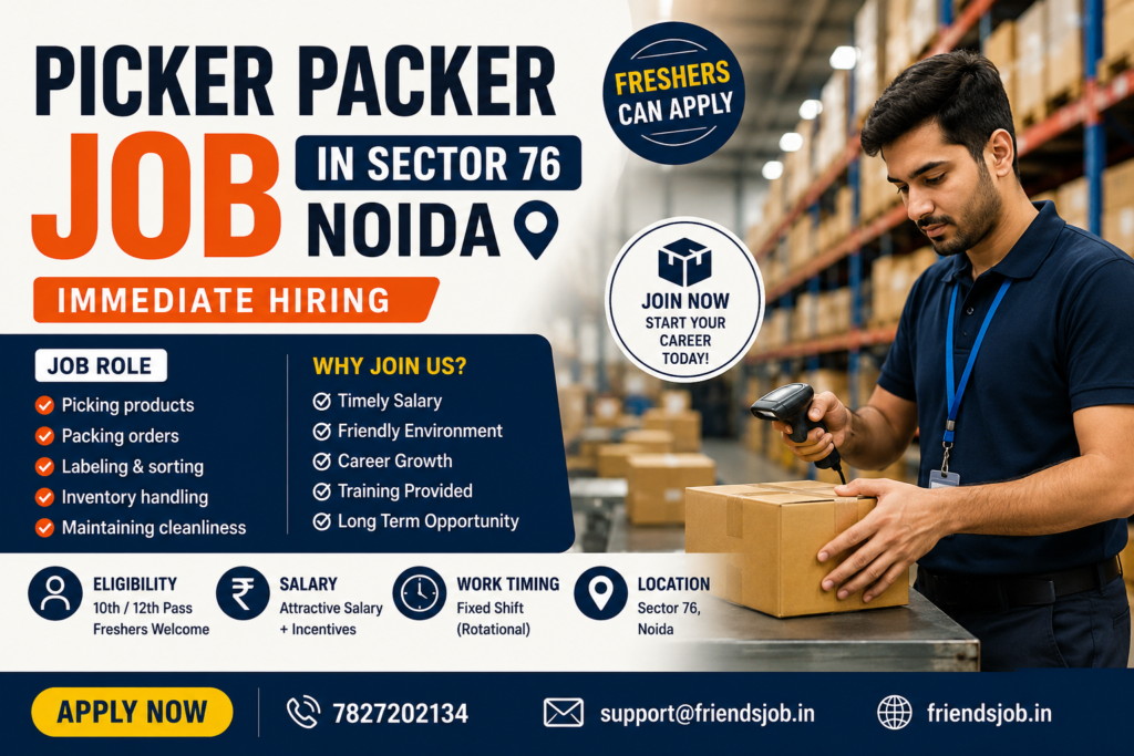 Picker Packer Job in Sector 76 Noida 1 Picker Packer Job in Sector 76 Noida