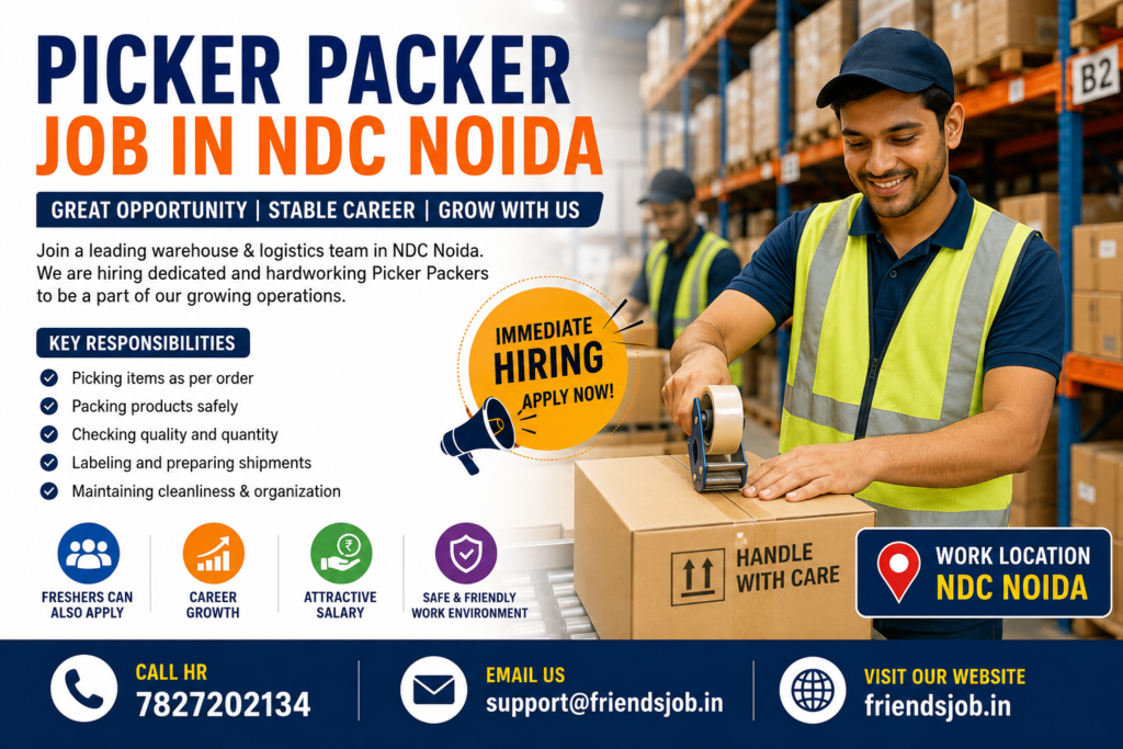 Picker Packer Job in NDC Noida 1 Picker Packer Job in NDC Noida
