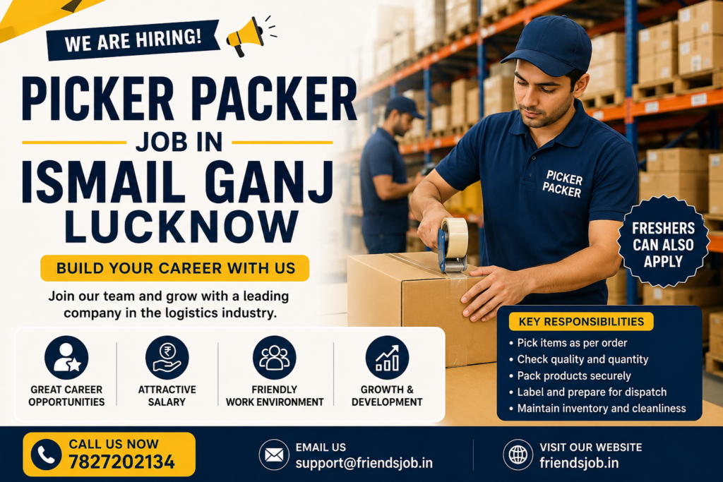 Picker Packer Job in Ismail Ganj Lucknow