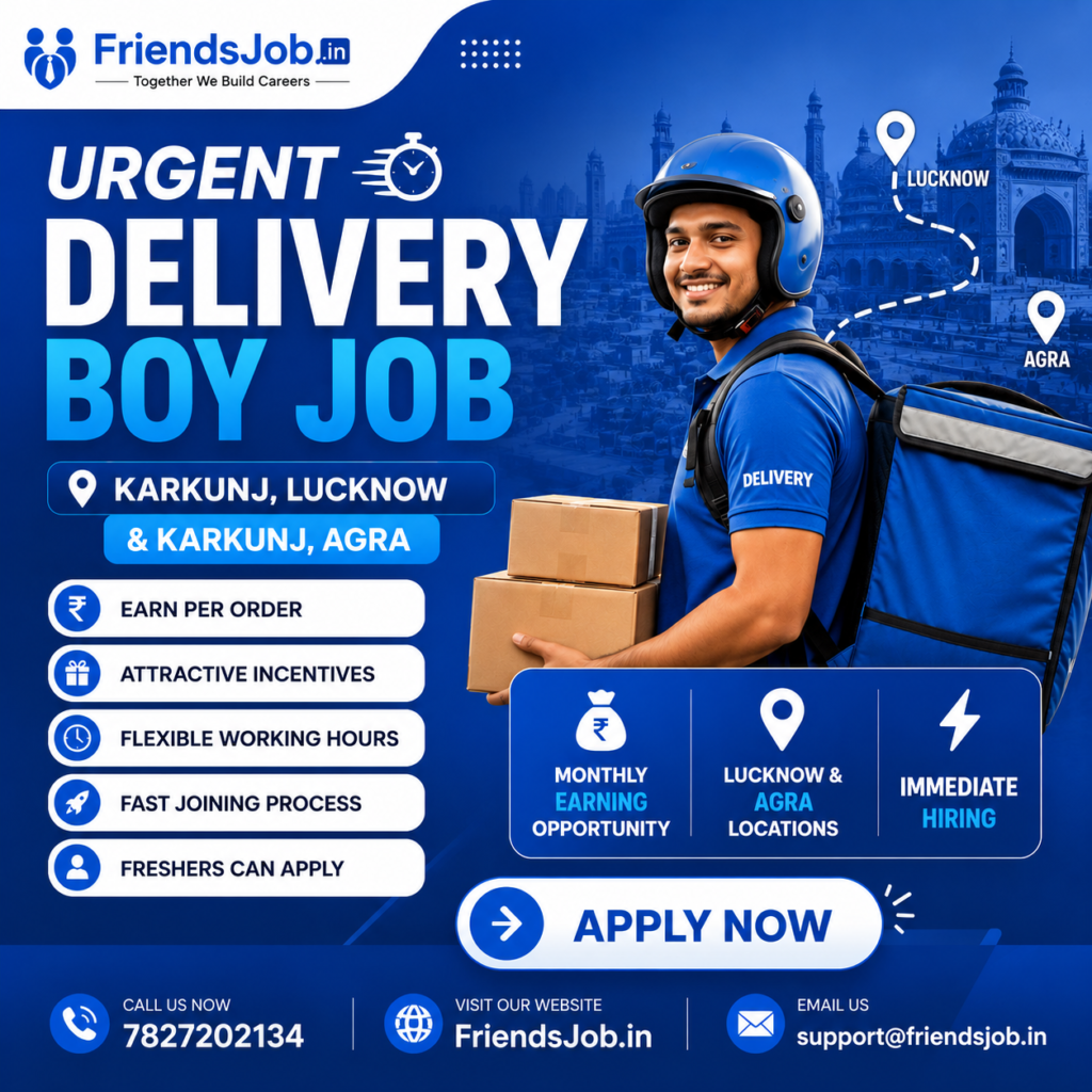 Delivery Boy Job in Karkunj Agra
