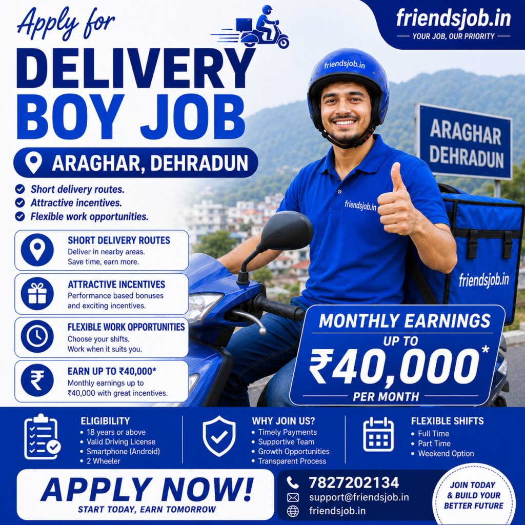 Delivery Boy Job in Araghar Dehradun