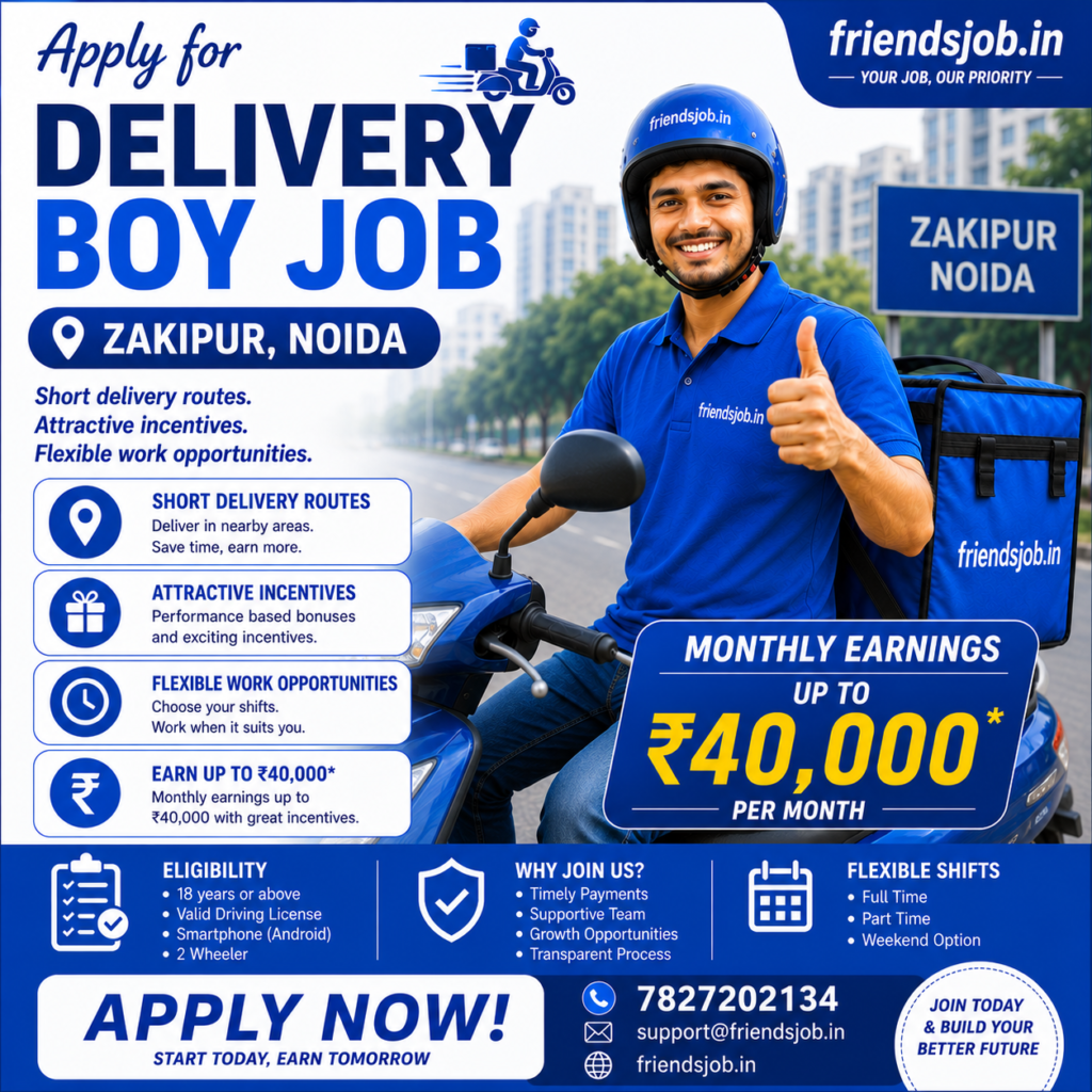 Delivery Boy Job in Zakipur Noida 1 Delivery Boy Job in Zakipur Noida