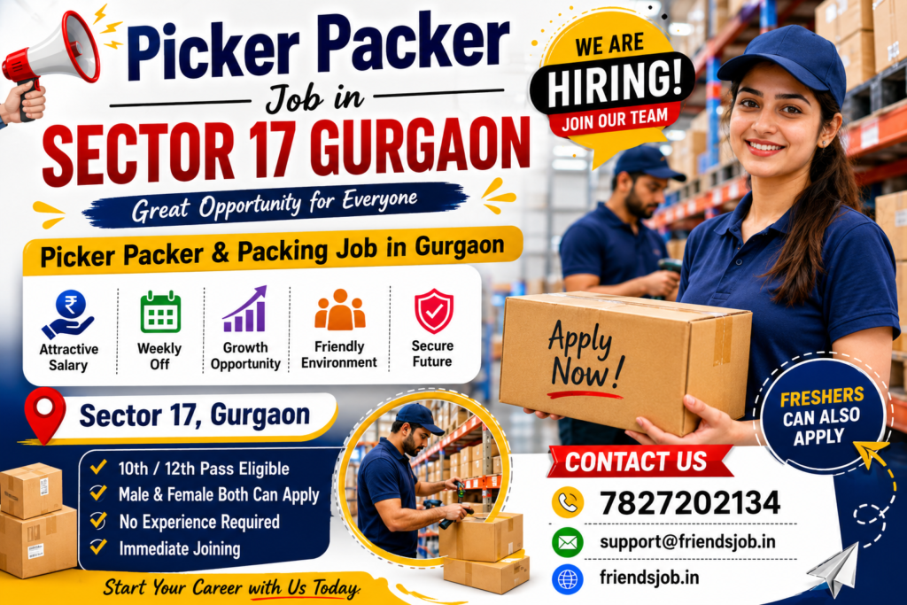 Picker Packer Job in Sector 17 Gurgaon 1 Picker Packer Job in Sector 17 Gurgaon