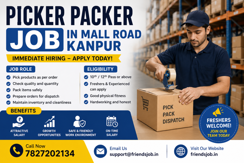 Picker Packer Job in Mall Road Kanpur 1 Picker Packer Job in Mall Road Kanpur