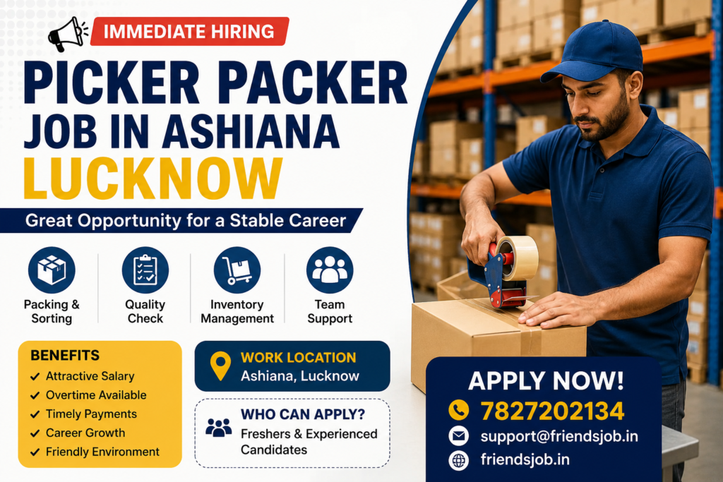 Picker Packer Job in Ashiana Lucknow 1 Picker Packer Job in Ashiana Lucknow