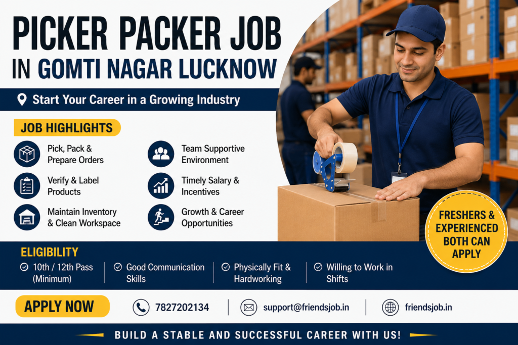 Picker Packer Job in Gomti Nagar Lucknow 