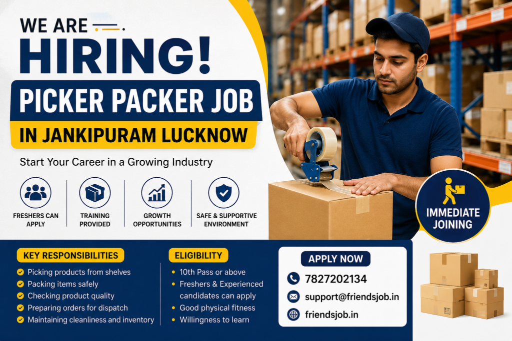 Picker Packer Job in Jankipuram Lucknow 1 Picker Packer Job in Jankipuram Lucknow