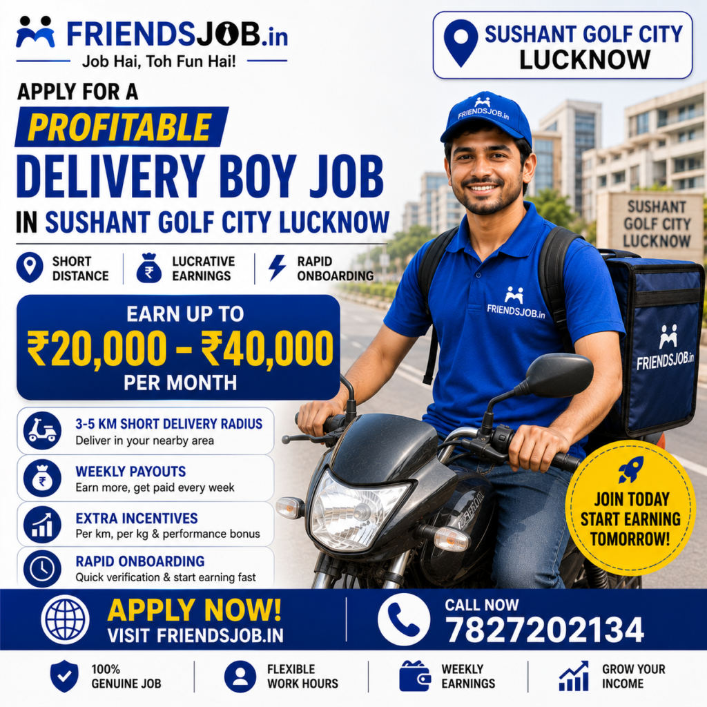 Delivery Boy Job in Sushant Golf City Lucknow