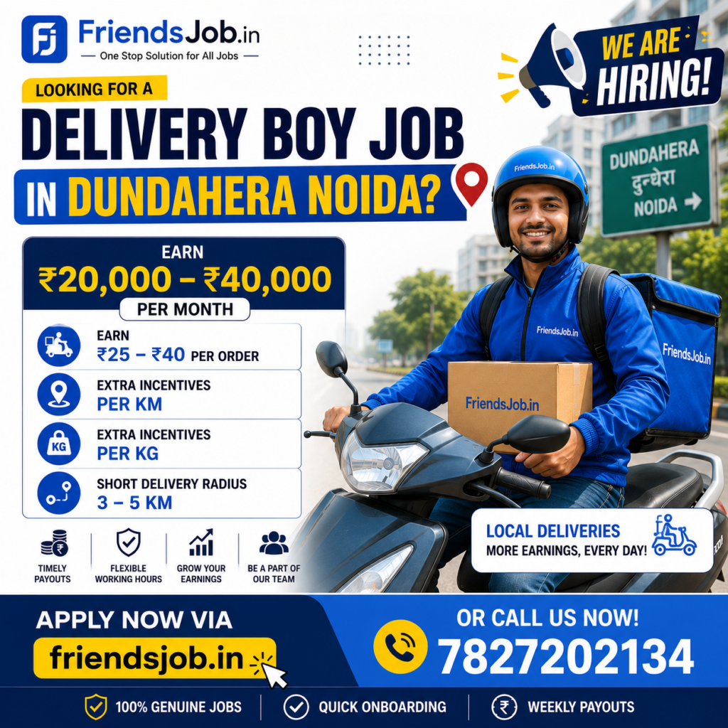 Delivery Boy Job in Dundahera Noida 1 Delivery Boy Job in Dundahera Noida