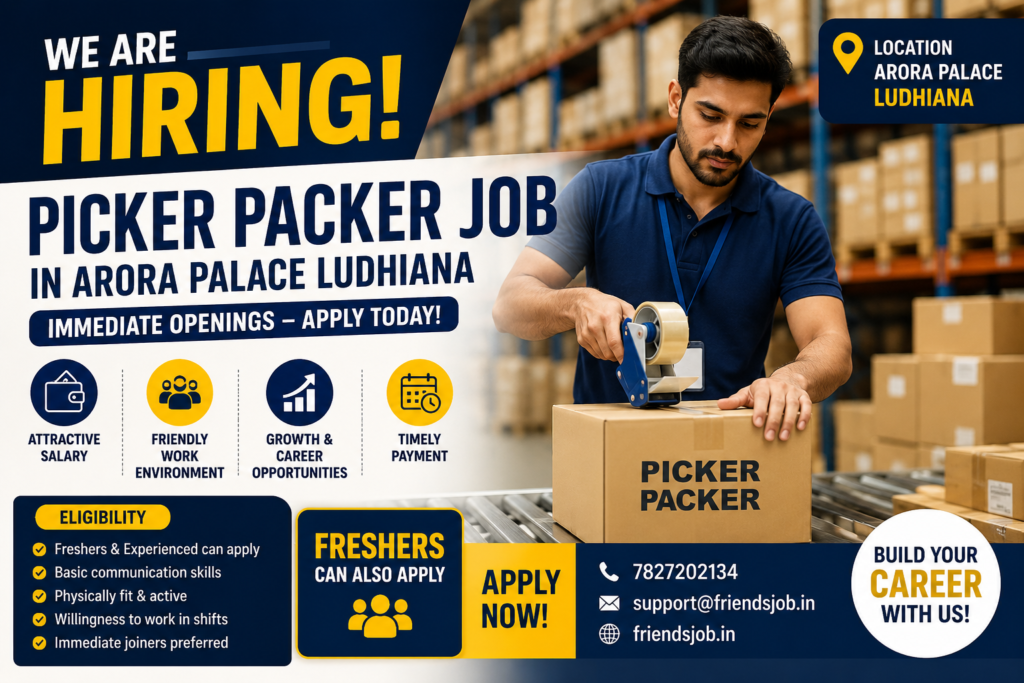 Picker Packer Job in Arora Palace Ludhiana